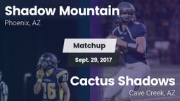 Matchup: Shadow Mountain vs. Cactus Shadows  2017