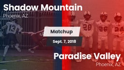 Matchup: Shadow Mountain vs. Paradise Valley  2018