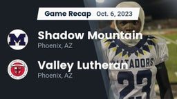 Recap: Shadow Mountain  vs. Valley Lutheran  2023