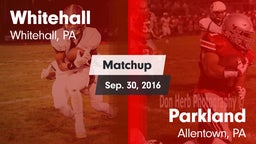 Matchup: Whitehall High vs. Parkland  2016