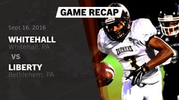 Recap: Whitehall  vs. Liberty  2016