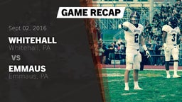 Recap: Whitehall  vs. Emmaus  2016