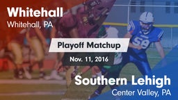 Matchup: Whitehall High vs. Southern Lehigh  2016