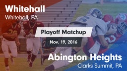 Matchup: Whitehall High vs. Abington Heights  2016