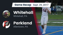 Recap: Whitehall  vs. Parkland  2017