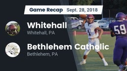 Recap: Whitehall  vs. Bethlehem Catholic  2018