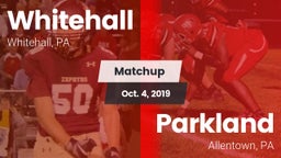 Matchup: Whitehall High vs. Parkland  2019