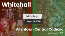 Matchup: Whitehall High vs. Allentown Central Catholic  2020
