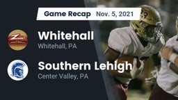 Recap: Whitehall  vs. Southern Lehigh  2021