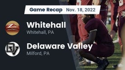 Recap: Whitehall  vs. Delaware Valley  2022