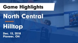 North Central  vs Hilltop  Game Highlights - Dec. 13, 2018