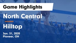 North Central  vs Hilltop  Game Highlights - Jan. 31, 2020