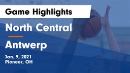 North Central  vs Antwerp  Game Highlights - Jan. 9, 2021