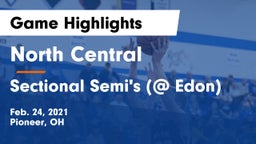 North Central  vs Sectional Semi's (@ Edon) Game Highlights - Feb. 24, 2021