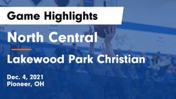 North Central  vs Lakewood Park Christian  Game Highlights - Dec. 4, 2021