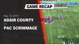 Recap: Adair County  vs. PAC scrimmage 2016