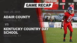 Recap: Adair County  vs. Kentucky Country Day School 2015
