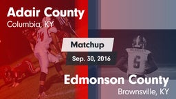 Matchup: Adair County High vs. Edmonson County  2016