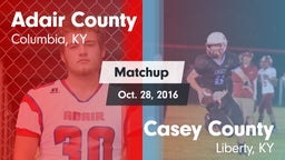 Matchup: Adair County High vs. Casey County  2016