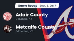 Recap: Adair County  vs. Metcalfe County  2017