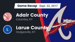 Recap: Adair County  vs. Larue County  2017