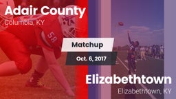 Matchup: Adair County High vs. Elizabethtown  2017