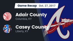 Recap: Adair County  vs. Casey County  2017