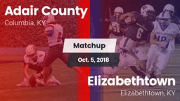 Matchup: Adair County High vs. Elizabethtown  2018