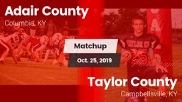 Matchup: Adair County High vs. Taylor County  2019