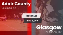 Matchup: Adair County High vs. Glasgow  2019