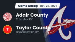 Recap: Adair County  vs. Taylor County  2021