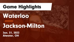 Waterloo  vs Jackson-Milton  Game Highlights - Jan. 31, 2022