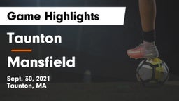 Taunton  vs Mansfield  Game Highlights - Sept. 30, 2021