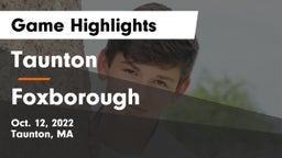 Taunton  vs Foxborough  Game Highlights - Oct. 12, 2022