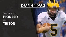 Recap: Pioneer  vs. Triton  2015