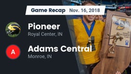 Recap: Pioneer  vs. Adams Central  2018