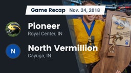 Recap: Pioneer  vs. North Vermillion  2018