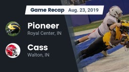 Recap: Pioneer  vs. Cass  2019