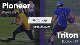Matchup: Pioneer  vs. Triton  2019