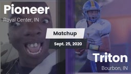 Matchup: Pioneer  vs. Triton  2020