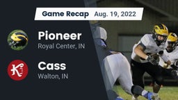 Recap: Pioneer  vs. Cass  2022