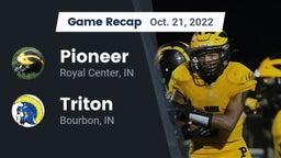 Recap: Pioneer  vs. Triton  2022