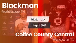 Matchup: Blackman  vs. Coffee County Central  2017