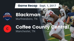 Recap: Blackman  vs. Coffee County Central  2017