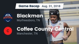 Recap: Blackman  vs. Coffee County Central  2018