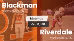 Matchup: Blackman  vs. Riverdale  2018