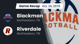 Recap: Blackman  vs. Riverdale  2018