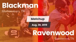 Matchup: Blackman  vs. Ravenwood  2019