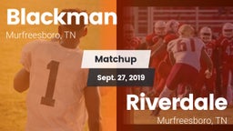 Matchup: Blackman  vs. Riverdale  2019