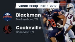 Recap: Blackman  vs. Cookeville  2019